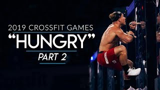 CrossFit Games 2019 - Part 2: Hungry Presented by ROMWOD | Noah Ohlsen