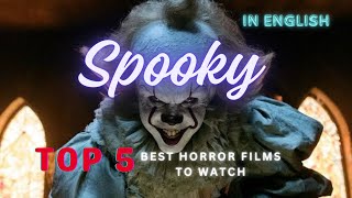 Top 5 Horror Films That Will Haunt Your Dreams