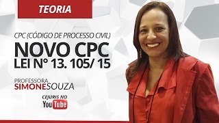 Novo CPC (Código de Processo Civil) Lei n° 13. 105/ 15 - Professora Simone Souza