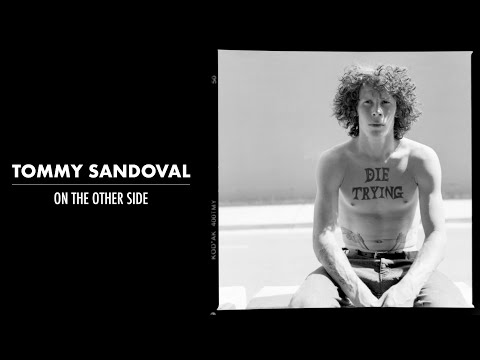 TOMMY SANDOVAL | ON THE OTHER SIDE | MINI DOCUMENTARY