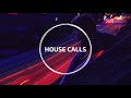 Summer 2020 Mix / House Calls