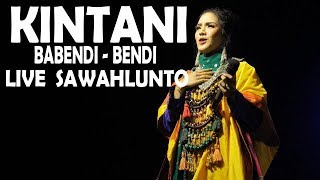 KINTANI - BABENDI BENDI | LIVE SAWAHLUNTO