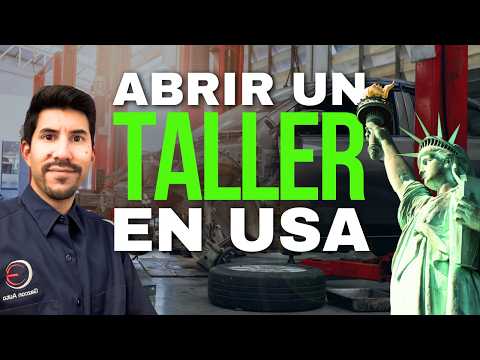 🗽 Como abrir un TALLER mecanico en USA 💥 CONSEJOS de exito