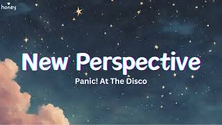 New Perspective - Panic! At The Disco (Lyrics) 🐝🎧