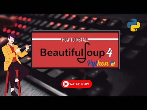 How to Install Beautiful Soup 4 with latest Python on Windows 10/11 [ 2025 Update ]