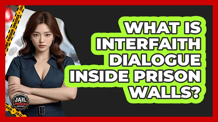 What Is Interfaith Dialogue Inside Prison Walls? - Jail & Prison Insider