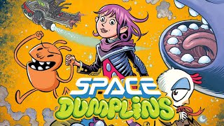 Обзор комикса Space Dumplins («Космические лепёшки»)