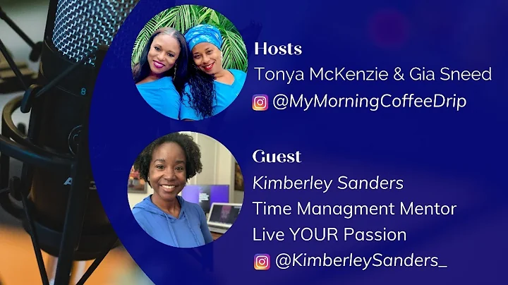 Special Guest: Kimberley Sanders, Time Managment M...