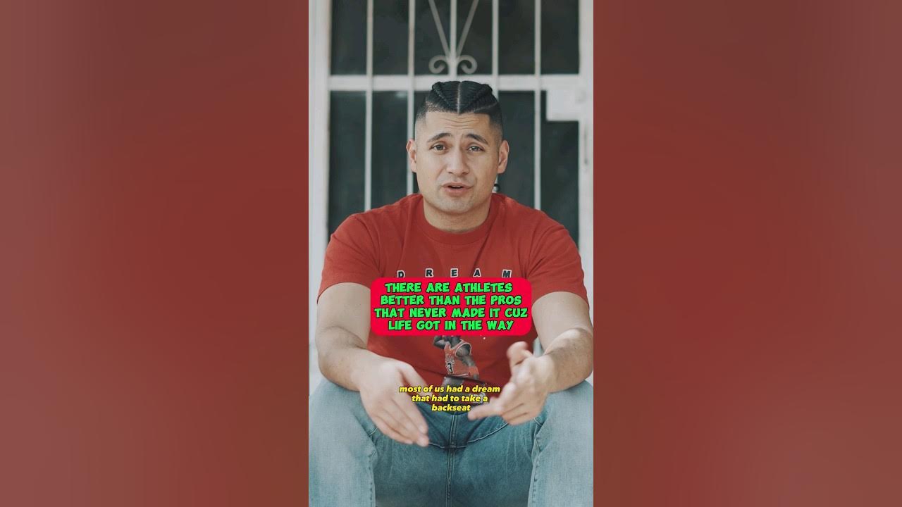 there are athletes better than the pros that never made it cuz life got