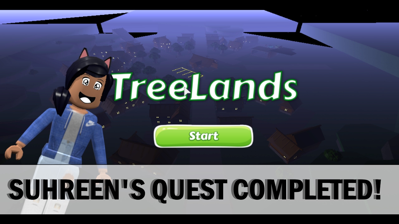 Treelands 1 Suhreen S Quest Completed Youtube - roblox treelands suhreen