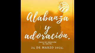 24 de Marzo de 2024  11:00 a.m. / Alabanza y adoración