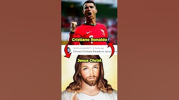 Connecting Ronaldo to Jesus