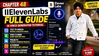 Chapter 48 ElevenLabs Full Guide in Hindi AI Voice Generator Tutorial AI Free Course @aitechhub2.0