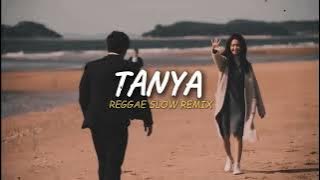 REGGAE SLOW 🌴 || TANYA - JANG ALE KURUNG BETA - TERBARU 2025
