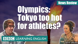 Olympics: Tokyo too hot for athletes?: BBC News Review screenshot 2