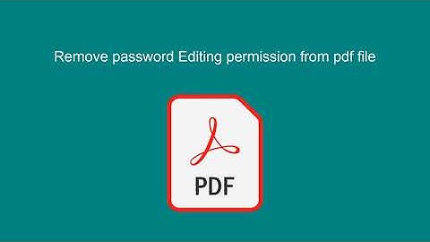 How to Remove password PDF editing permission