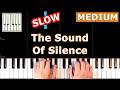 The Sound of Silence - SLOW MEDIUM Piano Tutorial