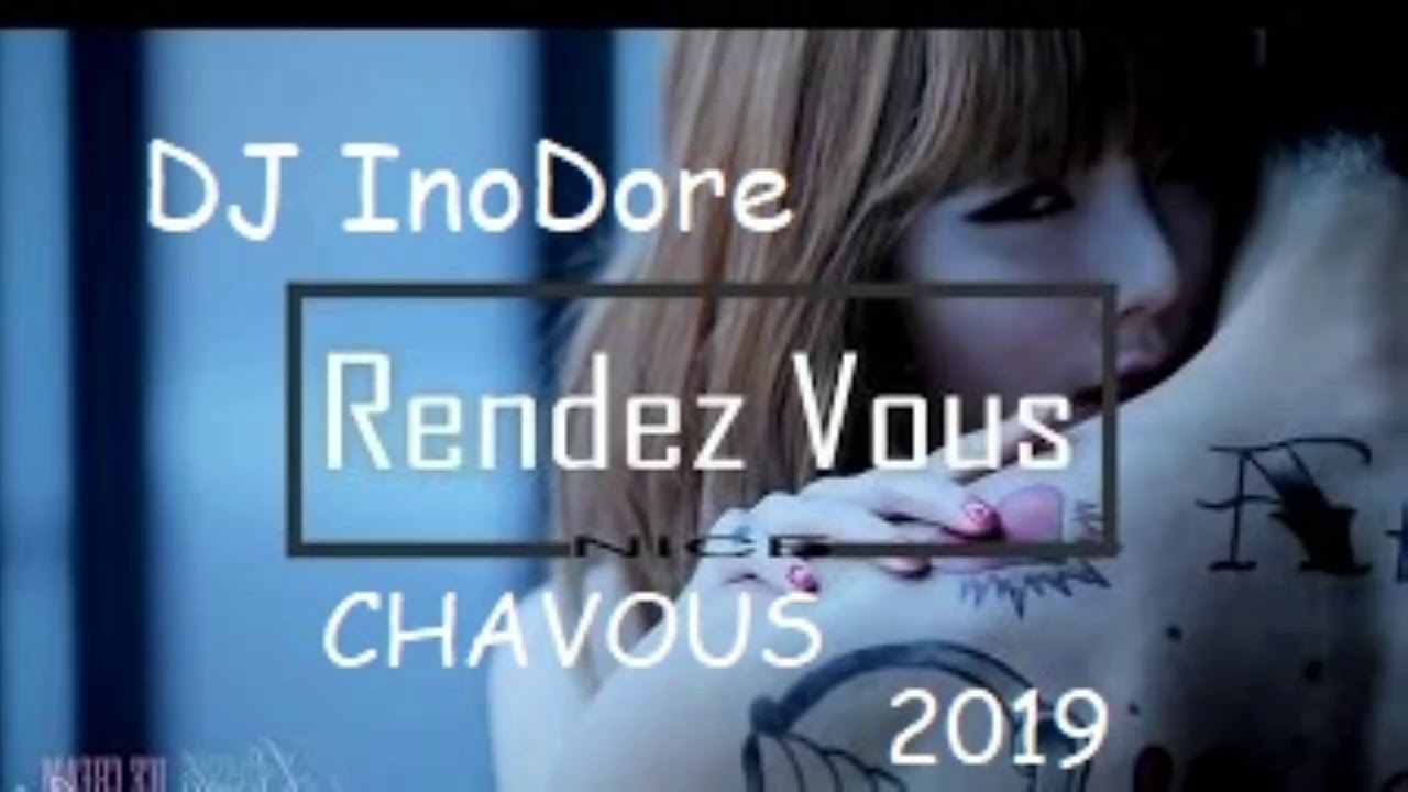 DJ InoDore Rendez Vous CHAVOUS 2019
