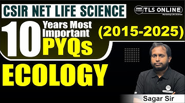 10 YEARS MOST IMPORTANT PYQ | 2015-2025 | ECOLOGY | CSIR NET LIFE SCIENCE