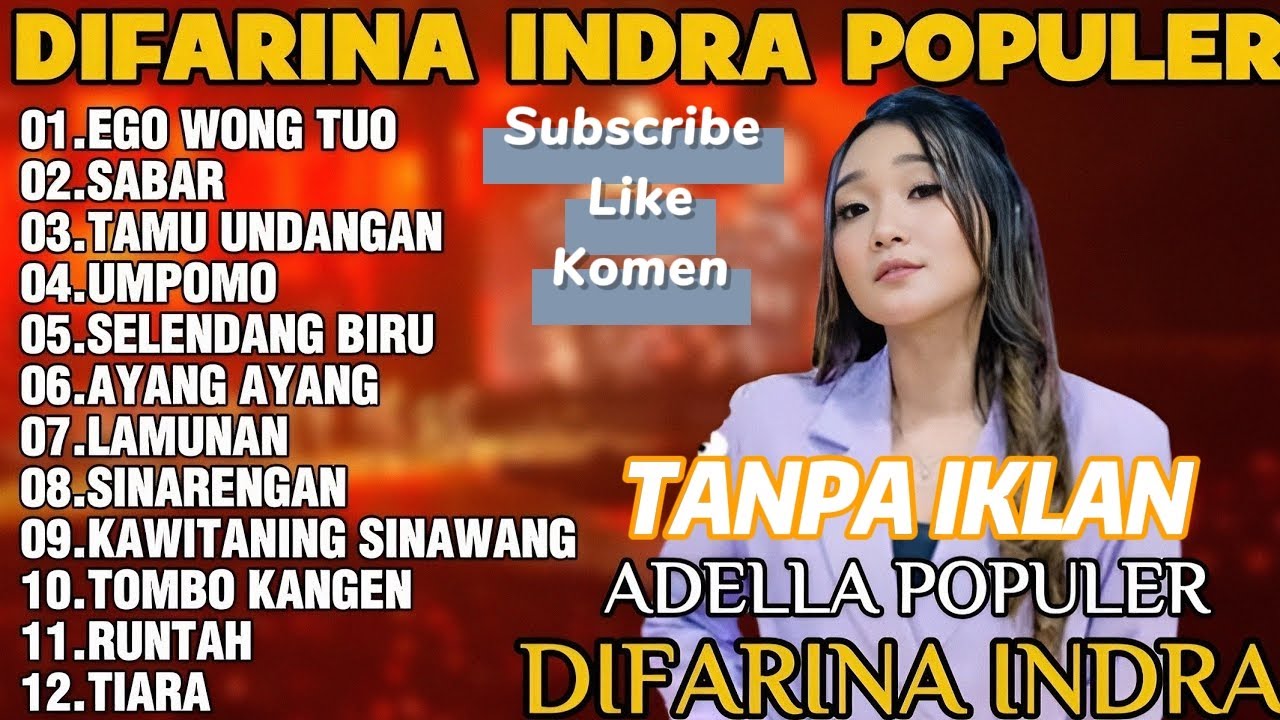 OM ADELLA TERBARU 2025 | DIFARINA INDRA FULL ALBUM TERBARU- EGO WONG TUO, SABAR, TAMU UNDANGAN