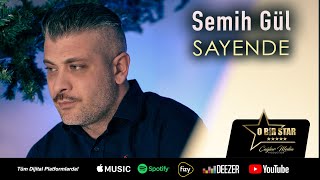 Semih Gül - Sayende   (Official Video)