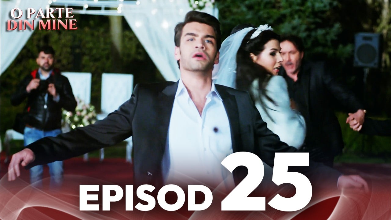 O Parte Din Mine | Episod 25 | Cu subtitrări în română | Kaderimin Yazildigi Gun