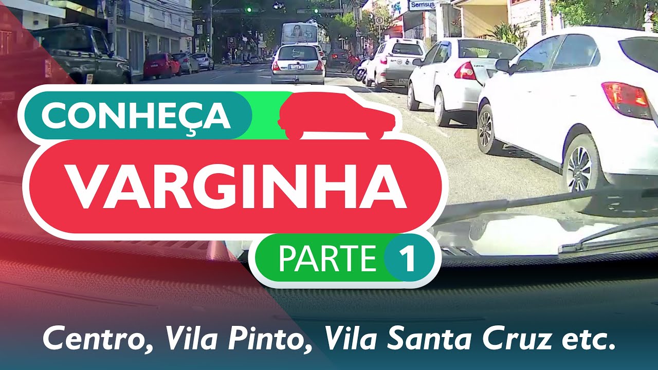 CONHEÇA VARGINHA - parte 1