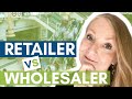 Retailer vs wholesaler  whats the big difference