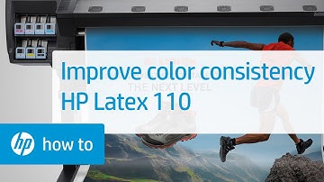 Improving Color Consistency | HP Latex 110 Printer | HP
