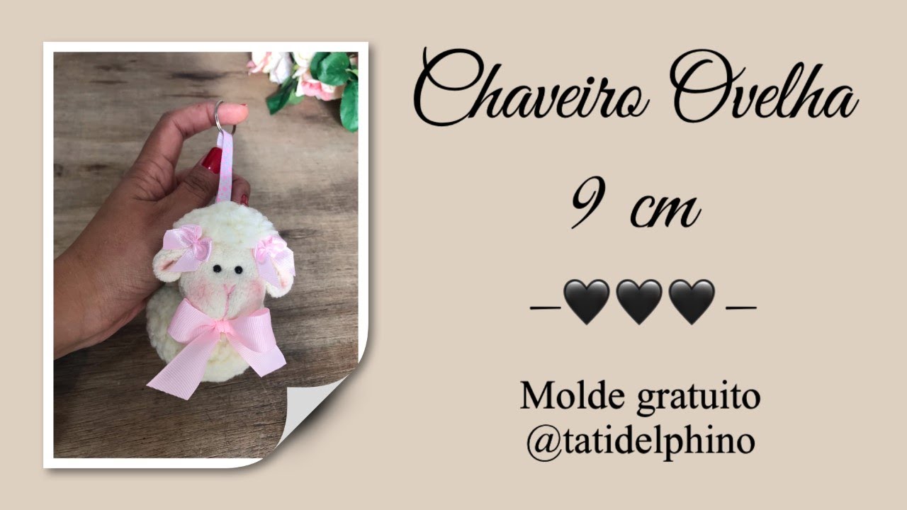Aprenda como fazer um lindo Chaveiro Ovelha super fácil e  passo a passo completo com molde gratuito