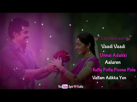 💕sandakari-vadi-vadi💕song💕whatsapp💕status💕tamil💕kadaikutty-singam💕karthi💕spk-editz💕