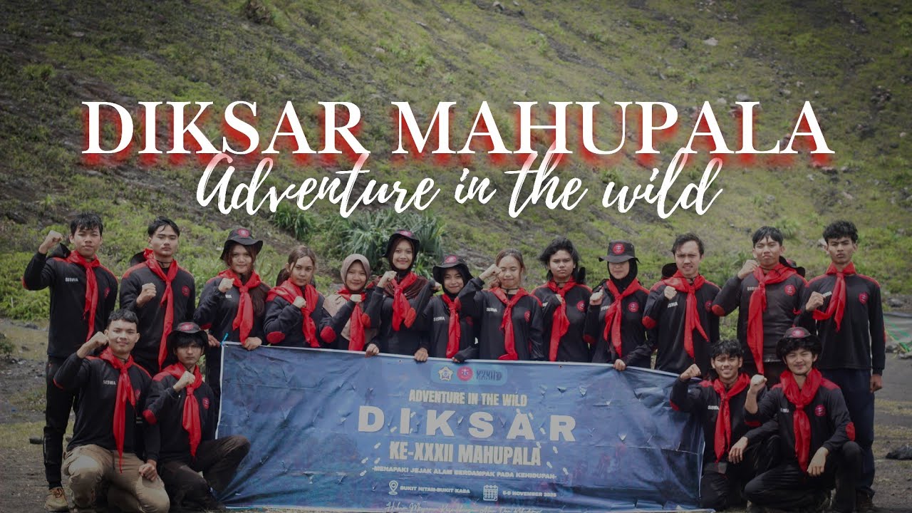 DIKSAR MAHUPALA Ke-32 Adventure In The Wild (Bukit Hitam, Kepahiang-Bukit Kaba, Rejang Lebong)