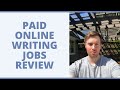 Paid Online Writing Jobs Review - Can You Get Freelance Work Through Here?