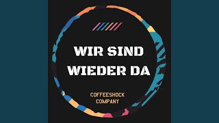 Wir sind wieder da