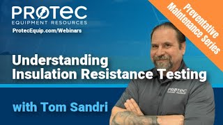 Understanding Insulation Resistance Testing