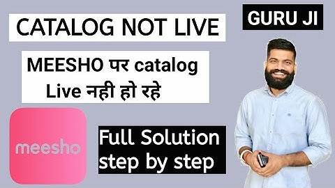 Catalog is not live | meesho में catalog live नहीं हो रहे | Meesho Supplier | full solution in hindi
