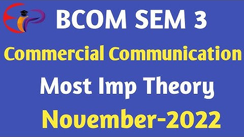 bcom sem 3|commercial Communication| gujarat university| most imp theory| november 2022 |