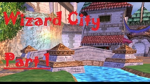 Wizard101: Wizard City Walkthrough (Part 1)