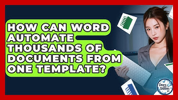 How Can Word Automate Thousands Of Documents From One Template? - Docs and Sheets Pro