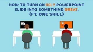 How to Turn an Ugly PowerPoint Slide into Something Great (ft. One Skill)