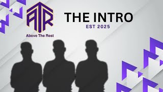 Above The Rest Official Reveal L Intro