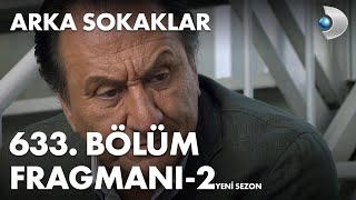 Arka Sokaklar 633. Bölüm Fragmanı - 2 - YENİ SEZON