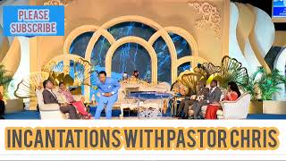 INCANTATIONS WITH PASTOR CHRIS