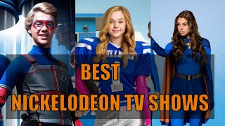 Nickelodeon:Top 10 Best TV Series  (2022)