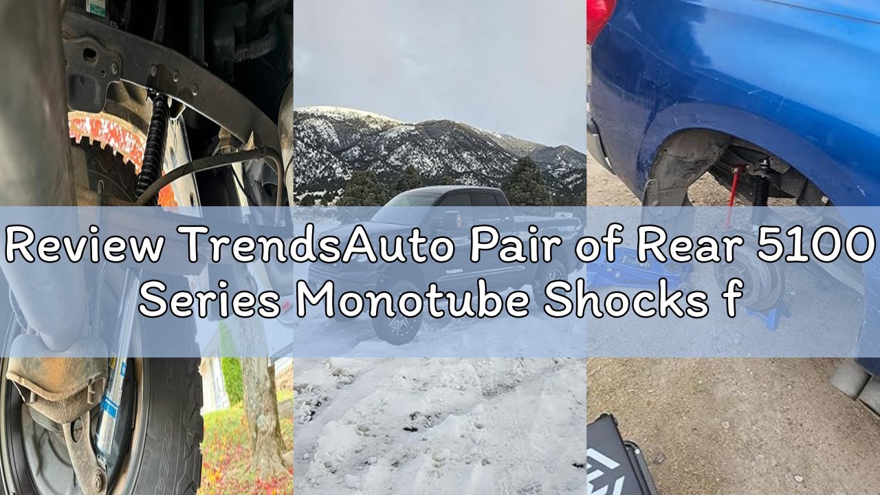 Review TrendsAuto Pair of Rear 5100 Series Monotube Shocks fits 2007-2021 Tundra 4WD with 0-1" Rear