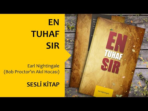 En Tuhaf Sır - Earl Nightingale (Bob Proctor 'ın Akıl Hocası) / Sesli Kitap