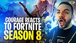 COURAGE REACTS TO FORTNITE SEASON 8! THERE'S SO MANY CHANGES! (Fortnite: Battle Royale)