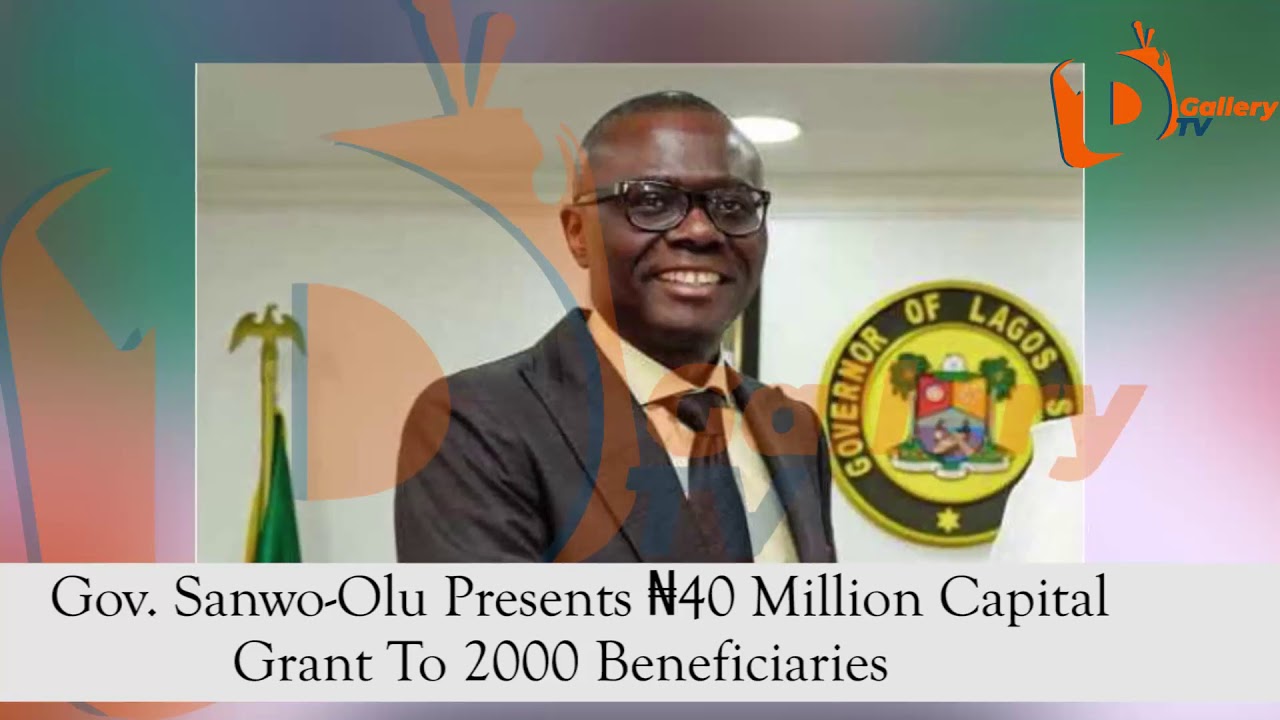 Image result for Gov. Sanwo-Olu Presents ₦40 Million Capital Grant To 2000 Beneficiaries