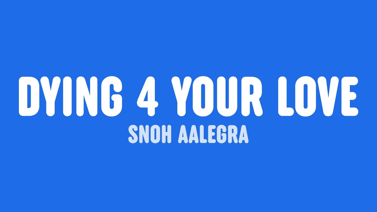 DYING 4 YOUR LOVE (Tradução em Português) – Snoh Aalegra