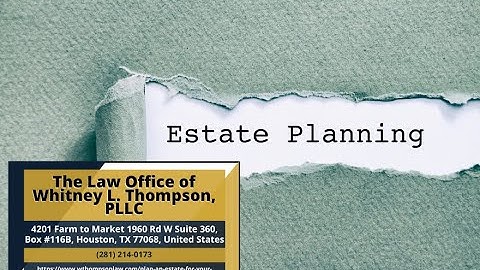Plan an Estate for Your Surviving Spouse by Whitney L. Thompson